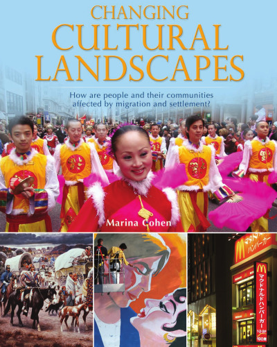 Changing Cultural Landscapes. How Are People and Their Communities Affected by Migration and Settlement?
