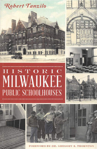 Historic Milwaukee public schoolhouses