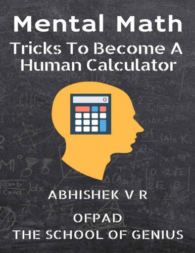 Mental Math : tricks to become a human calculator