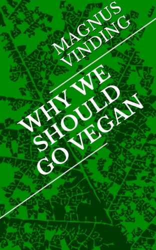 Why We Should Go Vegan