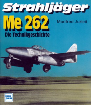 Strahljager Me-262 Die Technikgeschichte