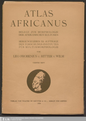 Atlas Africnus : Belege zur Morphologie der afrikanischen Kulturen