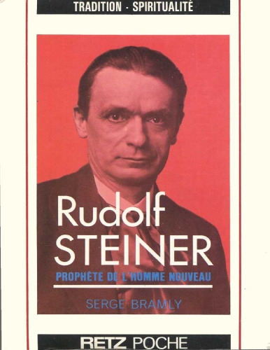 Rudolf Steiner : prophète de l'homme nouveau