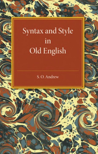 Syntax and Style in Old English