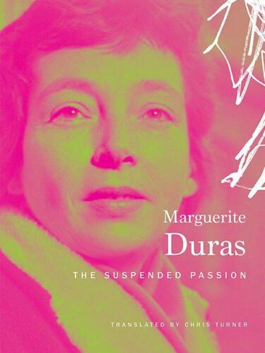 The Suspended Passion: Interviews (The French List)