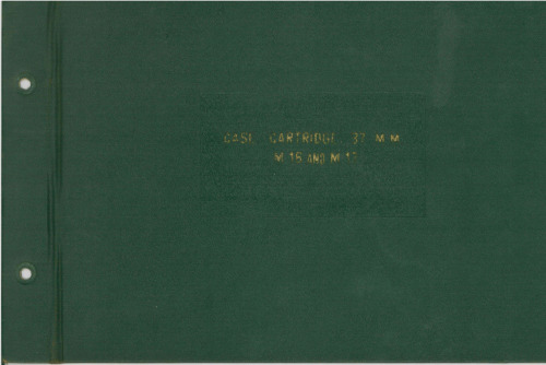 Description of Manufacture Case, Cartridge, 37mm, M16 and M17