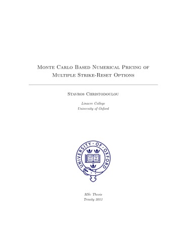 Monte Carlo Based Numerical Pricing of Multiple Strike-Reset Options