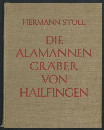 Die Alamannengräber von Hailfingen in Württemberg
