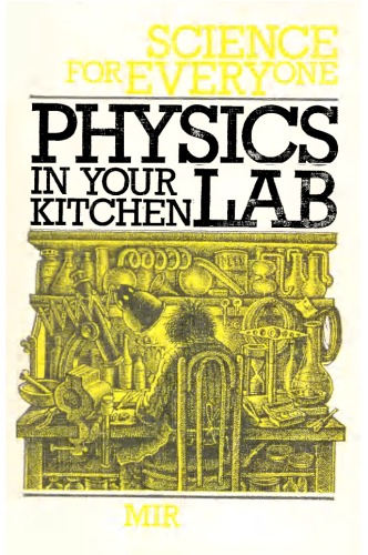 Physics in Your Kitchen Lab (Science for Everyone Series)