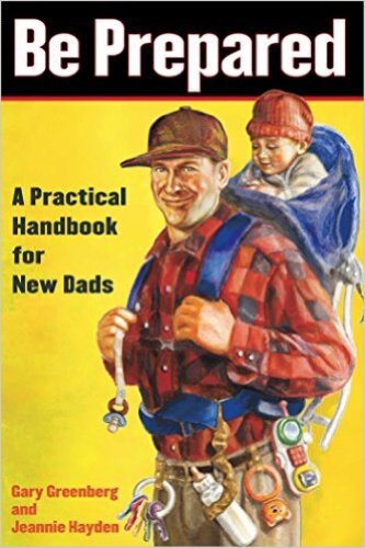 Be Prepared: A Practical Handbook for New Dads
