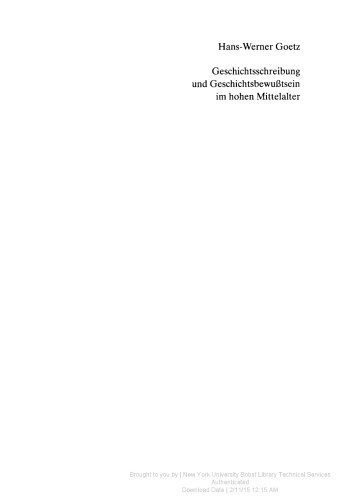Geschichtschreibung und Geschichtsbewußtsein im hohen Mittelalter