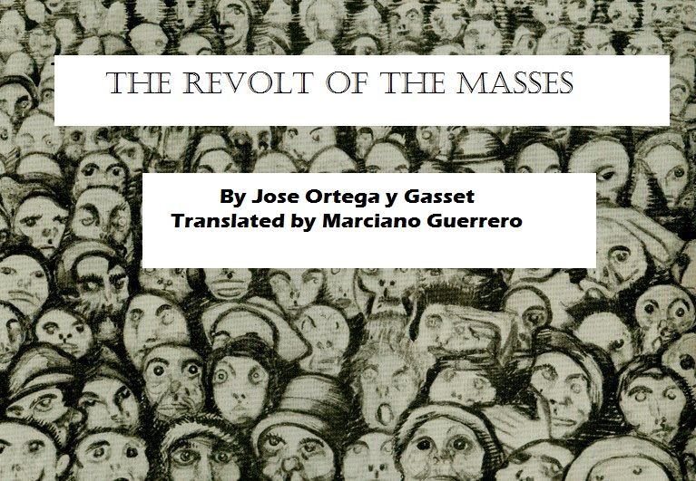The Revolt of the Masses