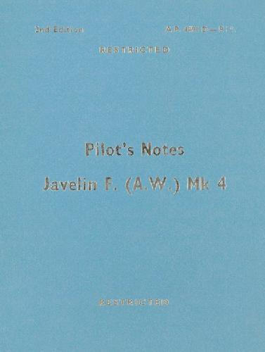 Javelin F(AW) Mk 4 Pilot's Notes.A.P.4491D-P.N