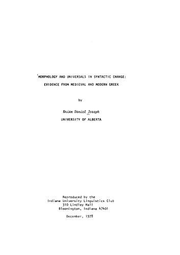 Morphology and Universals in Syntactic Change: Evidence from Medieval and Modern Greek