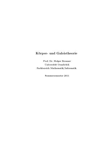 Körper- und Galoistheorie (Sommersemester 2011)
