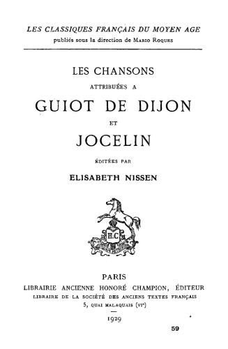 Les chansons attribuées à Guiot de Dijon et Jocelin