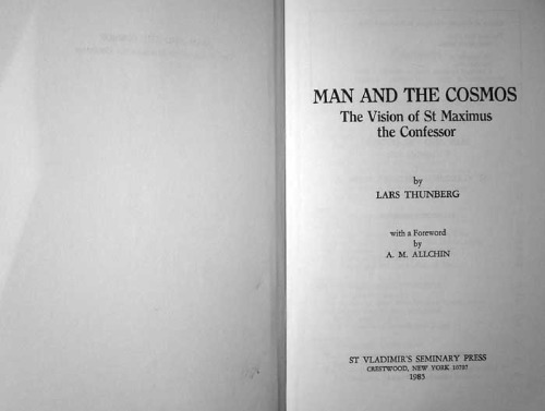 Man and the cosmos: the vision of St. Maximus the Confessor