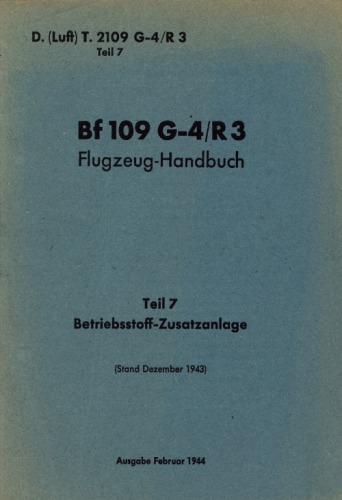 Aircraft Manual - Me 109 G-4 R3 [Betriebsstoff Zusatzanlage]