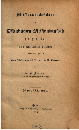 Missionsnachrichten der Ostindischen Missionsanstalt zu Halle in vierteljährlichen Heften