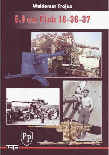 Waldemar Trojca - 8,8 cm Flak-18-36-37