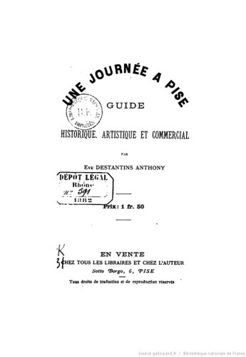 Une journée à Pise: guide historique, artistique et commercial