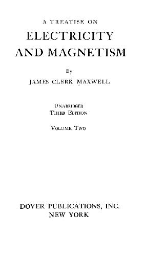 A Treatise on Electricity and Magnetism
