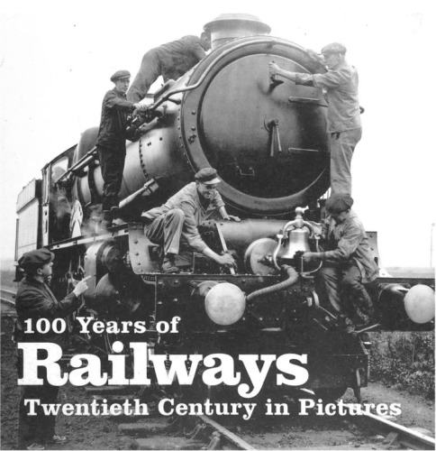 100 Years of Railways