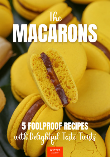 The Macarons - 5 Foolproof Recipes With Delightful Taste Twists