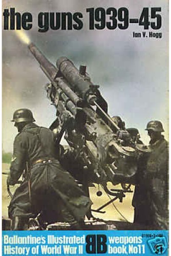 The Guns: 1939-1945