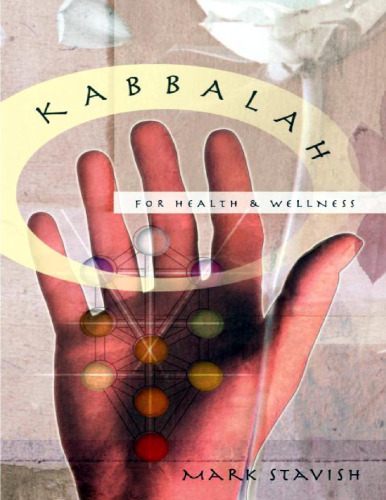 Kabbalah for Health & Wellness: Pathways to Enlightenment
