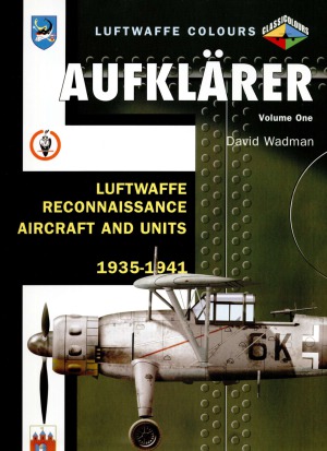 Aufklarer Luftwaffe Reconnaisance Aircraft and Units 1935-1941