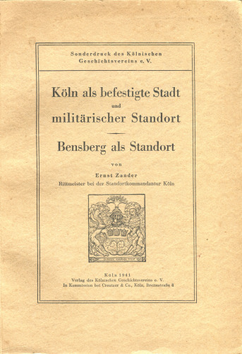 Köln als befestigte Stadt und militärischer Standort - Bensberg als Standort
