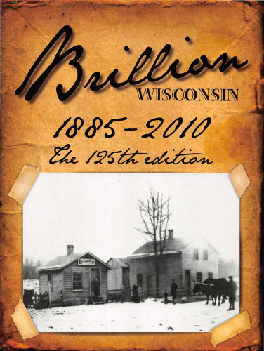 Brillion, Wisconsin, 1885-2010 : the 125th edition