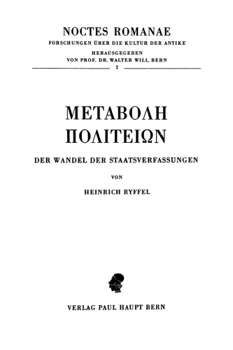Μεταβολὴ Πολιτειῶν: Der Wandel der Staatsverfassungen