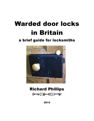 Warded Door Locks In Britain: A Brief Guide for Locksmiths