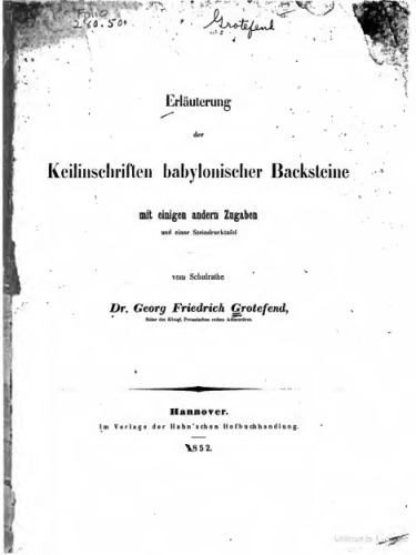 Erläuterung der Keilinschriften babylonischer Backsteine mit einigen andern Zugaben und einer Steindrucktafel