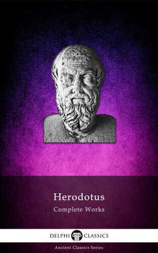 Delphi Complete Works of Herodotus
