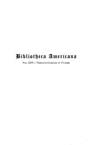 Bibliotheca Americana: a dictionary of books relating to America, from its discovery to the present time, Vol. 25