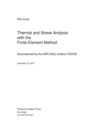 Thermal and Stress analysis with the Finite Element Method