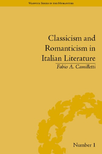 Classicism and Romanticism in Italian Literature: Leopardi's Discourse on Romantic Poetry