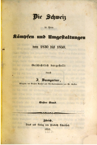 Die Schweiz in ihren Kämpfen und Umgestaltungen von 1830 bis 1850