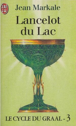 Le Cycle Du Graal - III - Lancelot Du Lac