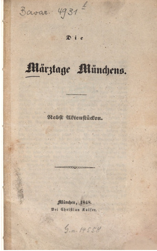 Die Märztage Münchens, nebst Aktenstücken