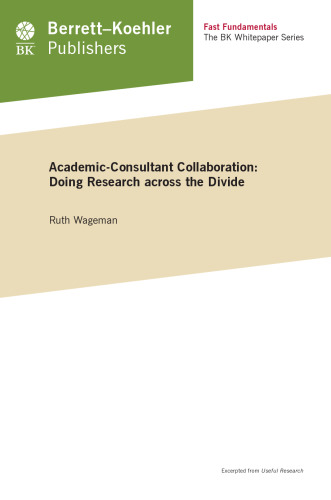 Academic-Consultant Collaboration. Doing Research across the Divide