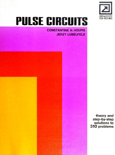 Pulse Circuits: Theory and Step-by-step Solutions to 310 Problems