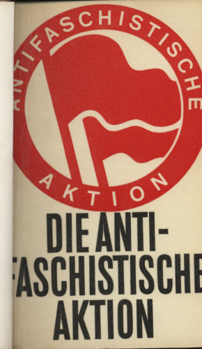Die Antifaschistische Aktion: Dokumentation und Chronik Mai 1932 bis Januar 1933