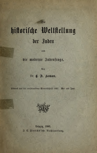 Die historische Weltstellung der Juden und die moderne Judenfrage