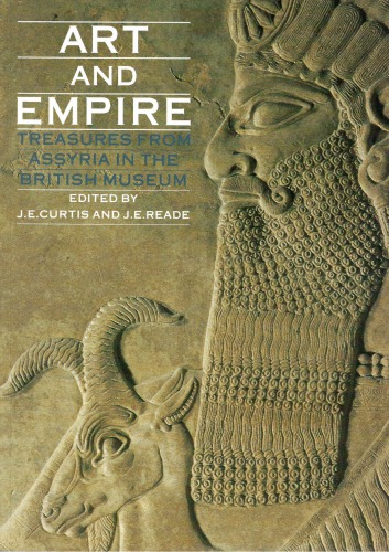 Art and Empire: Treasures from Assyria in the British Museum