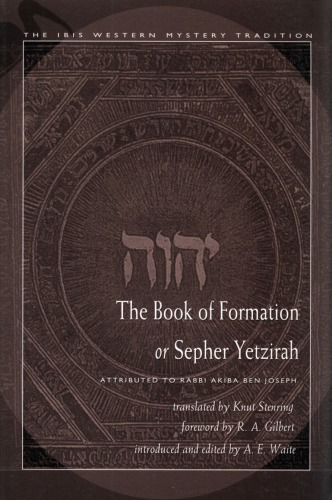 The Book of formation : Sepher Yetzirah