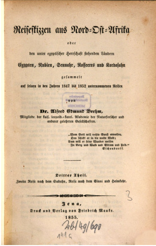 Reiseskizzen aus Nordost-Afrika oder den unter ägyptischer Herrschaft stehenenden Ländern Ägypten, Nubien, Sennahr, Rosseeres und Kordofahn gesammelt auf seinen in den Jahren 847 bis 1852 unternommenen Reisen